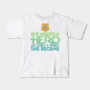 She Needed a Hero (Policy Bunny Version) Kids T-Shirt